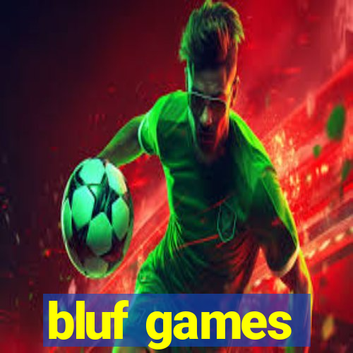 bluf games